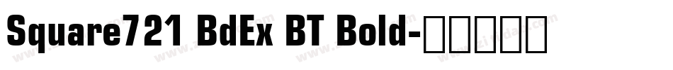 Square721 BdEx BT Bold字体转换